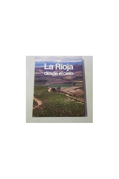 La Rioja desde el cielo